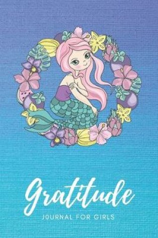 Cover of Gratitude Journal For Girls