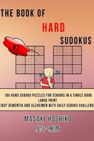 Cover of The Book Of Hard Sudokus #7