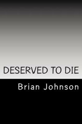 Cover of Deserved To Die