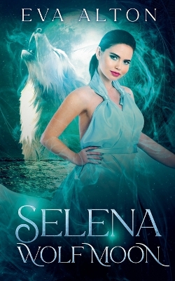 Book cover for Selena - Wolf Moon