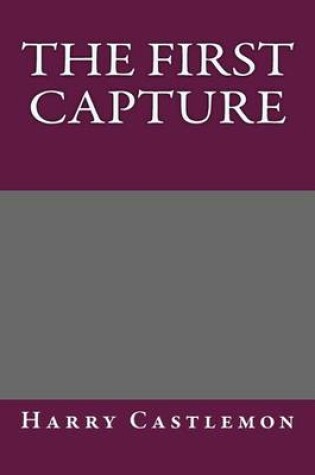 Cover of The First Capture