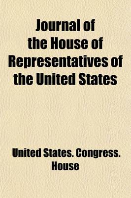 Book cover for Journal of the House of Representatives of the United States