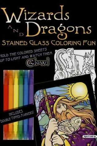 Cover of Wizards and Dragons Stained Glass Coloring Fun