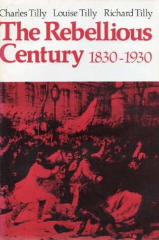 Cover of Rebellious Century, 1830-1930