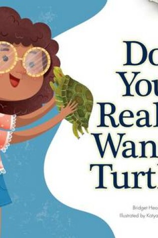 Cover of Do You Really Want a Turtle?