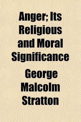 Book cover for Anger; Its Religious and Moral Significance