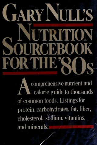 Book cover for Gary Null's Nutrition Sourcebook for the '80s