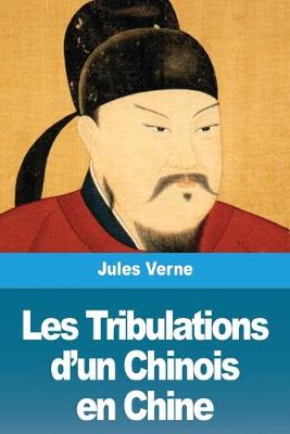 Book cover for Les Tribulations d'un Chinois en Chine