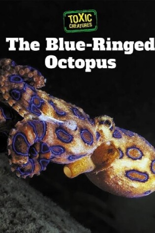 Cover of The Blue-Ringed Octopus