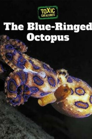 Cover of The Blue-Ringed Octopus