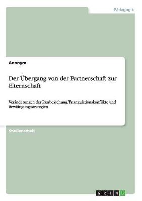 Book cover for Der UEbergang von der Partnerschaft zur Elternschaft