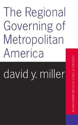 Book cover for The Regional Governing Of Metropolitan America