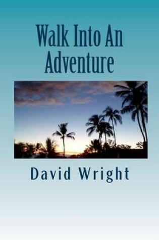 Cover of Walk Into an Adventure