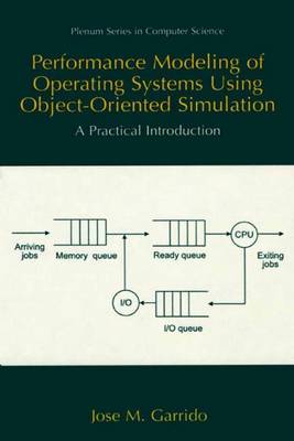 Book cover for Performance Modeling of Operating Systems Using Object-Oriented Simulations