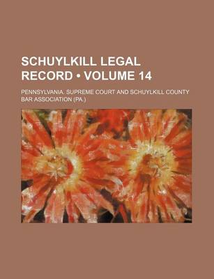 Book cover for Schuylkill Legal Record (Volume 14)