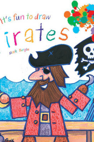 Cover of It's Fun to Draw Pirates