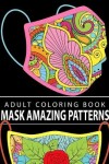 Book cover for Mask Amazing Patterns