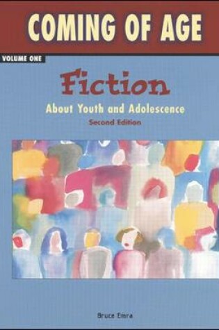 Cover of Coming of Age, Volume One: Fiction About Youth and Adolescence, Softcover Student Edition