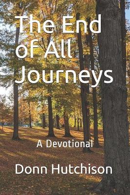 Book cover for The End of All Journeys