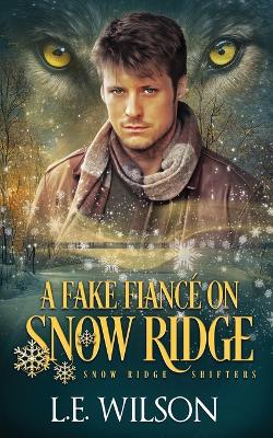 Cover of A Fake Fiancé on Snow Ridge