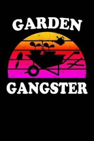 Cover of Garden Gangster