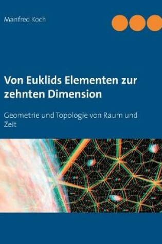 Cover of Von Euklids Elementen zur zehnten Dimension