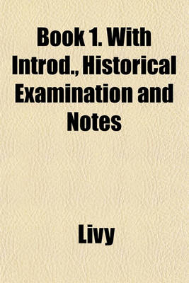 Book cover for Book 1. with Introd., Historical Examination and Notes