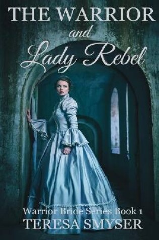 Cover of The Warrior and Lady Rebel