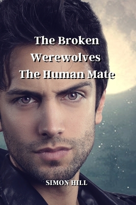 Book cover for The Broken Werewolves' The Human Mate