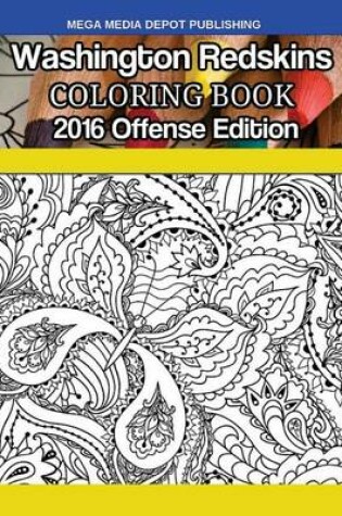 Cover of Washington Redskins 2016 Offense Coloring Book