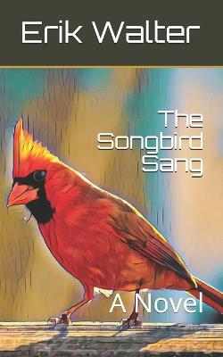 Book cover for The Songbird Sang