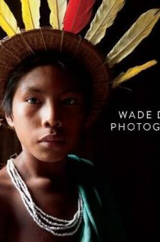 Cover of Wade Davis Photographs