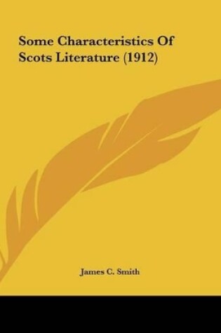 Cover of Some Characteristics of Scots Literature (1912)