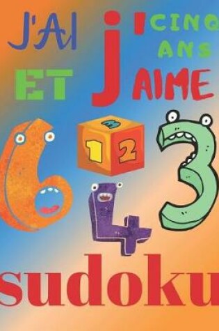 Cover of J'ai cinq ans et j'aime sudoku