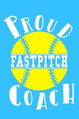 Book cover for Proud Fastpitch Coach