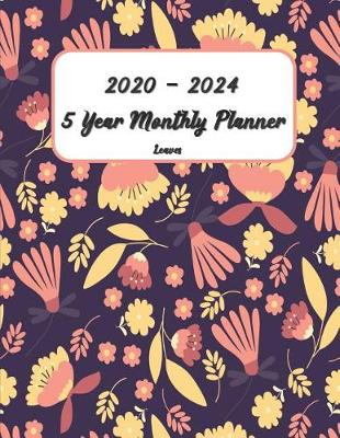 Book cover for 2020-2024 5 Year Monthly Planner Leaves 8.5X11