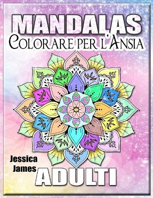 Book cover for Mandalas Adulti Colorare per l'Ansia