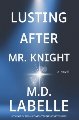 Cover of Lusting After Mr. Knight