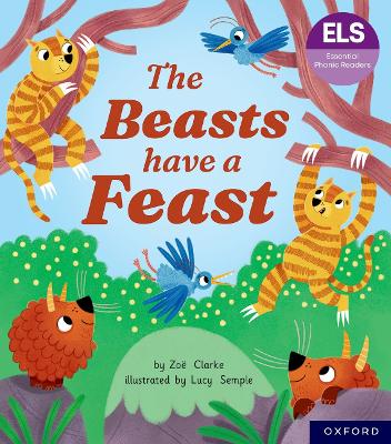 Book cover for Essential Letters and Sounds: Essential Phonic Readers: Oxford Reading Level 5: The Beasts Have a Feast