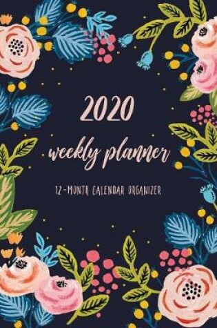 Cover of 2020 Weekly Planner 12-Month Calendar Organizer