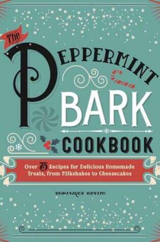 Cover of The Peppermint Bark Cookbook