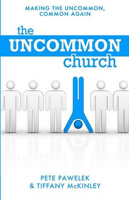 Book cover for The Uncommon Church