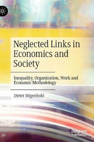 Cover of Neglected Links in Economics and Society