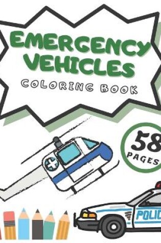 Cover of Emergency Vehicles Coloring Book