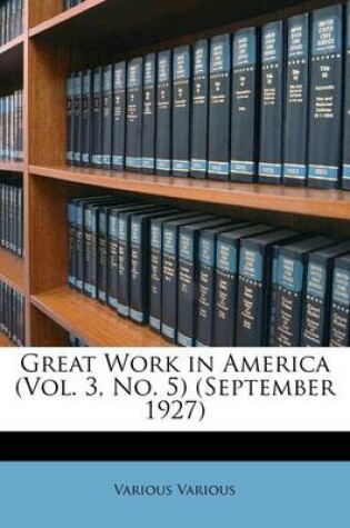 Cover of Great Work in America (Vol. 3, No. 5) (September 1927)