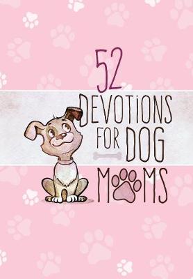 Book cover for 52 Devotions for Dog Moms