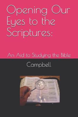 Book cover for Opening Our Eyes to the Scriptures