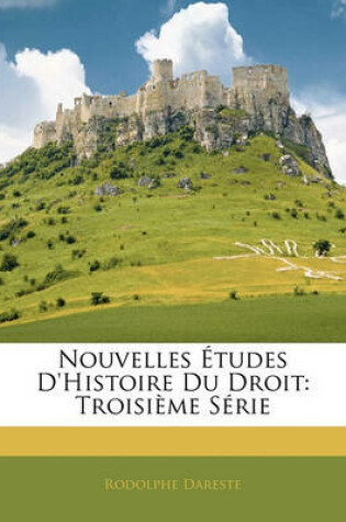 Cover of Nouvelles Etudes D'Histoire Du Droit