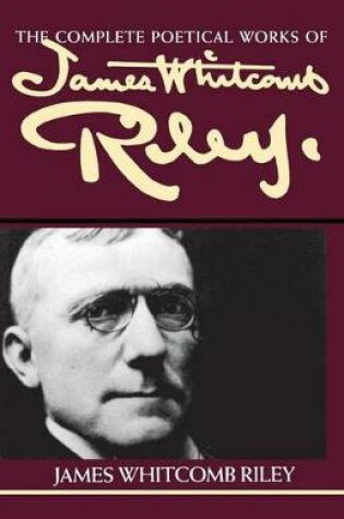 Cover of Complete Poetical Works of James Whitcomb Riley