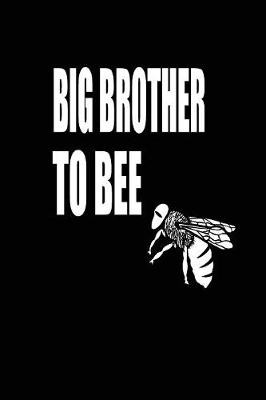 Book cover for Big Brother to Bee